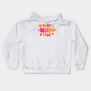 Best Mom Ever Retro Groovy Mothers Day Kids Hoodie